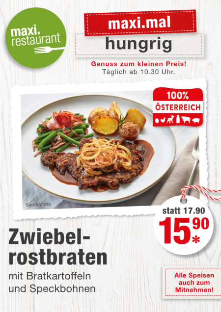 Angebot der Woche – Zwiebelrostbraten mit Bratkartoffeln und Speckbohnen 15,90 €